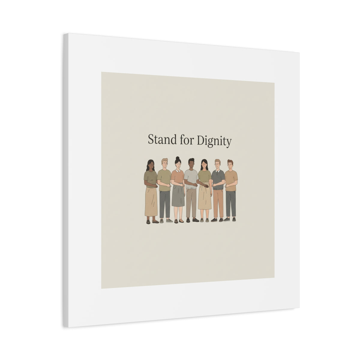 Stand for Dignity Canvas | Unity Poster, Human Dignity Message