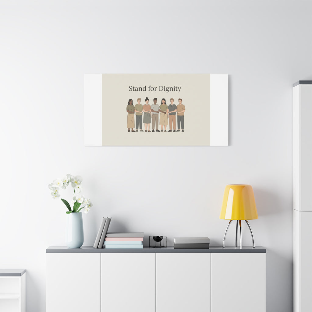 Stand for Dignity Canvas | Unity Poster, Human Dignity Message