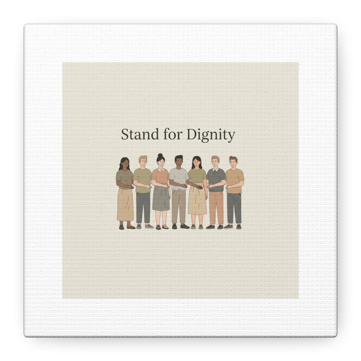 Stand for Dignity Canvas | Unity Poster, Human Dignity Message