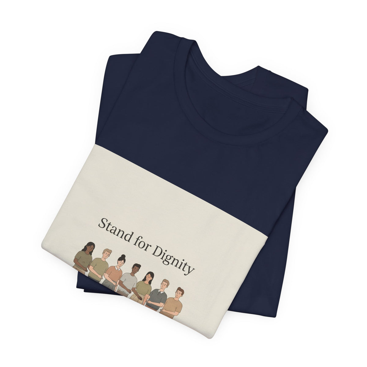Stand for Dignity Tee | human dignity shirt, unity nonpartisan message