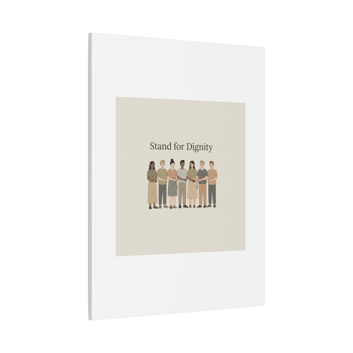 Stand for Dignity Canvas | Unity Poster, Human Dignity Message