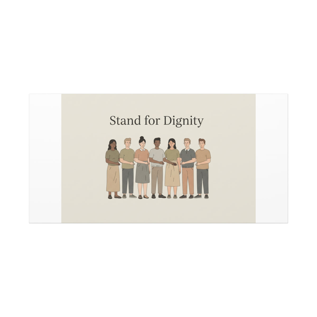 Stand for Dignity Canvas | Unity Poster, Human Dignity Message