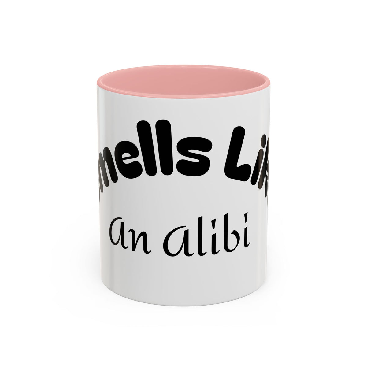 Funny Coffee Mug "Smells Like An Alibi" — Novelty Accent Mug (11/15oz)