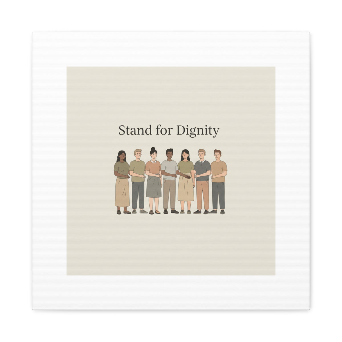 Stand for Dignity Canvas | Unity Poster, Human Dignity Message