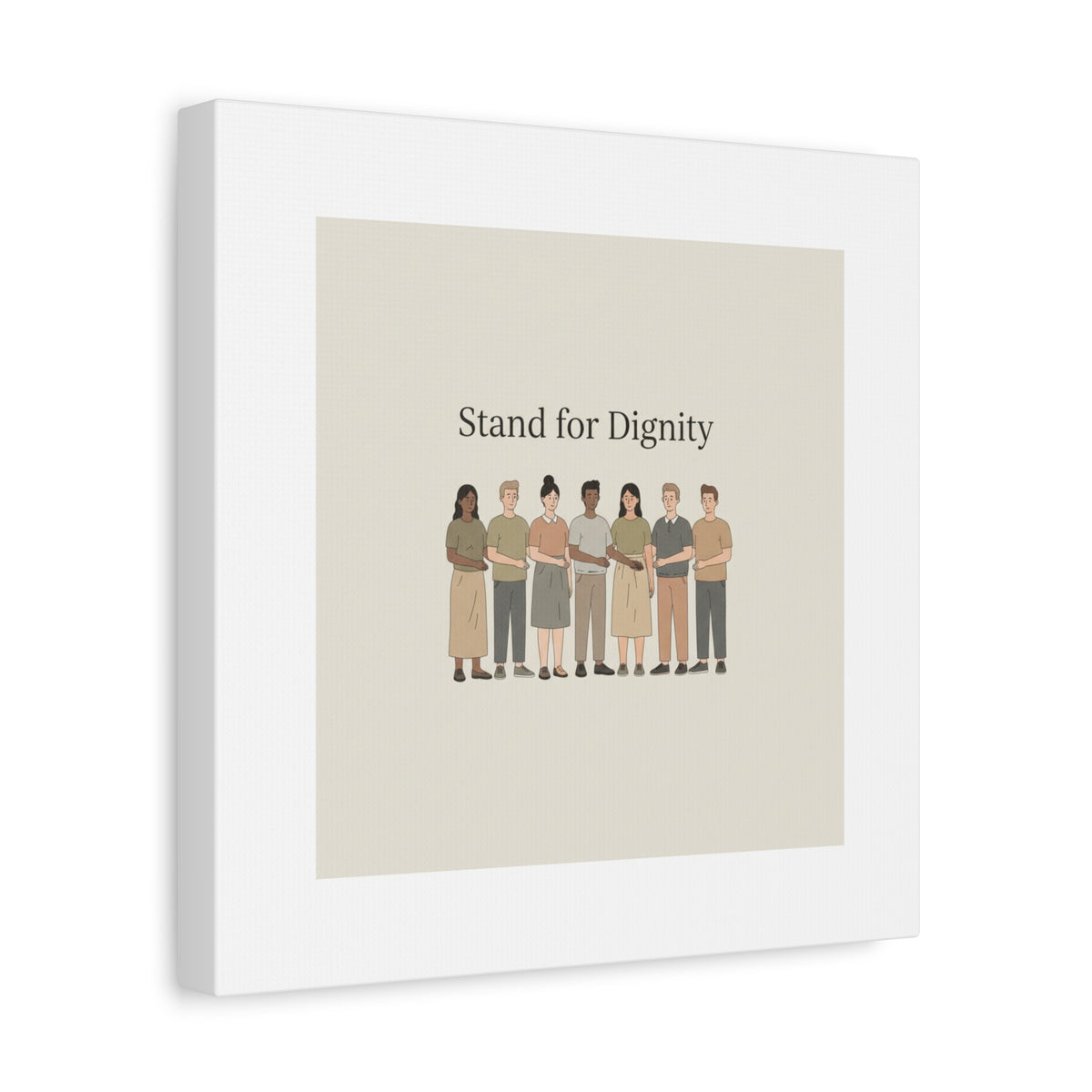 Stand for Dignity Canvas | Unity Poster, Human Dignity Message