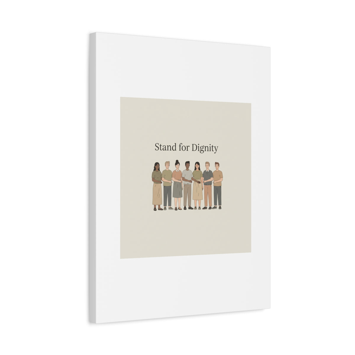 Stand for Dignity Canvas | Unity Poster, Human Dignity Message