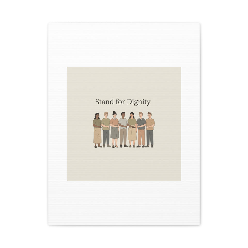 Stand for Dignity Canvas | Unity Poster, Human Dignity Message