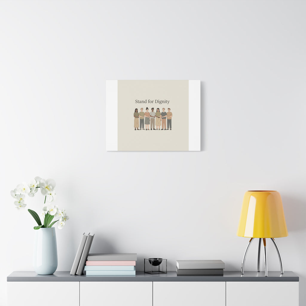 Stand for Dignity Canvas | Unity Poster, Human Dignity Message