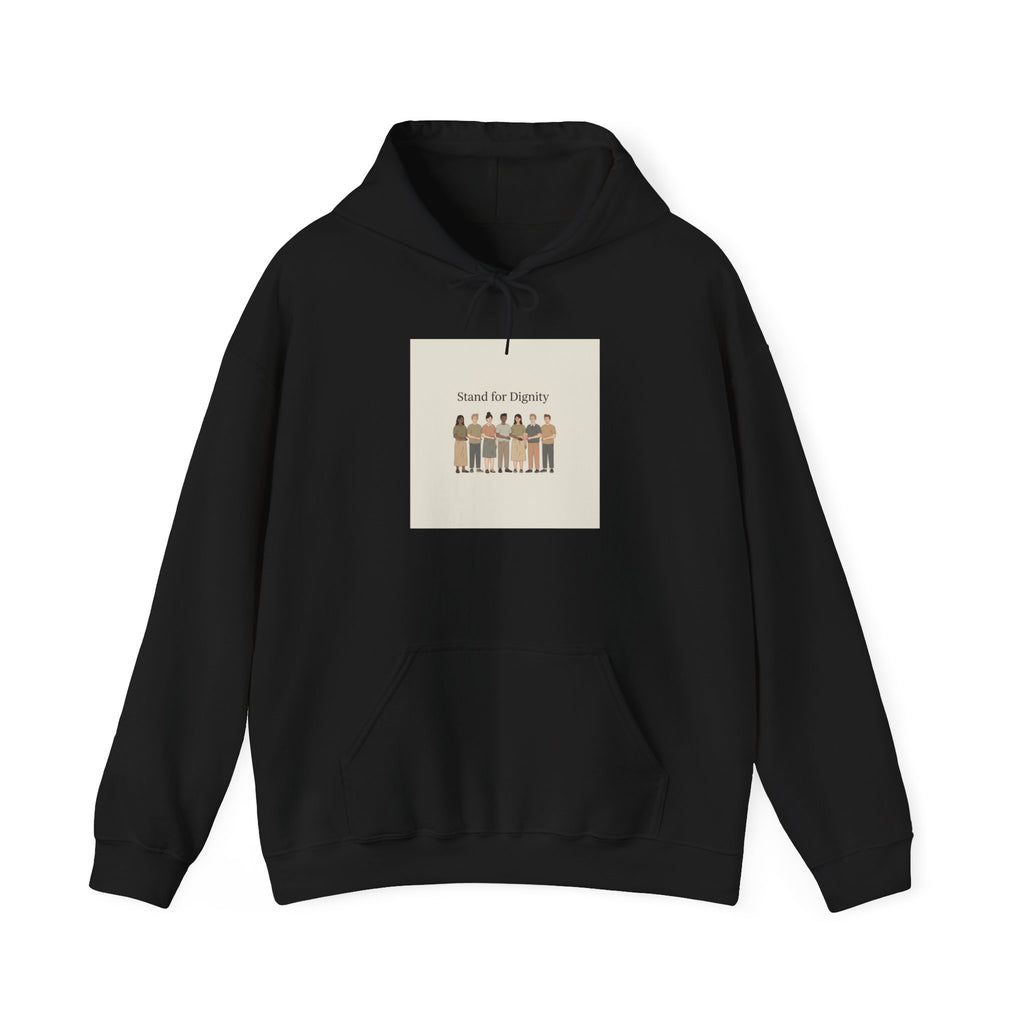 Stand for Dignity Hoodie | human dignity message, unity apparel