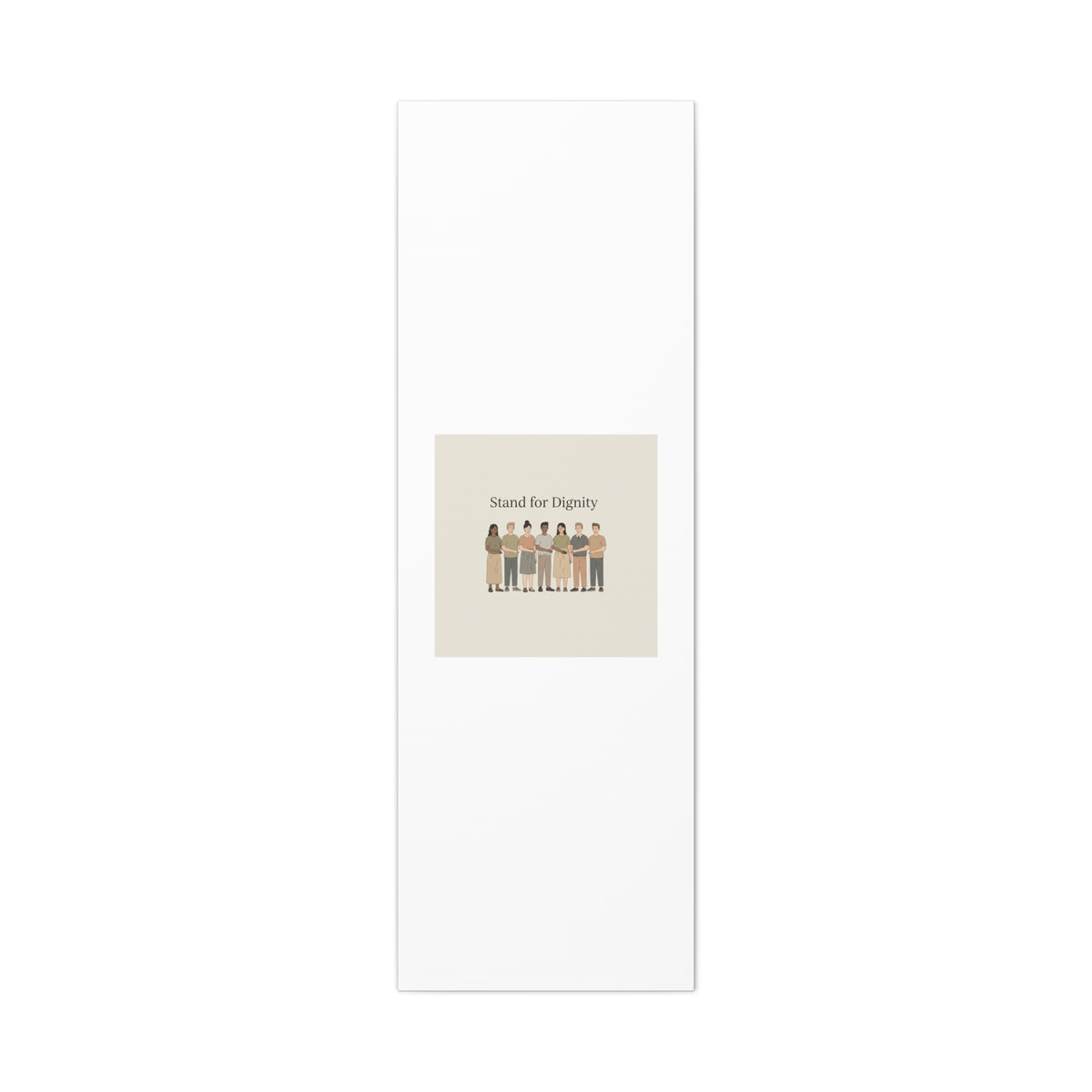 Stand for Dignity Canvas | Unity Poster, Human Dignity Message