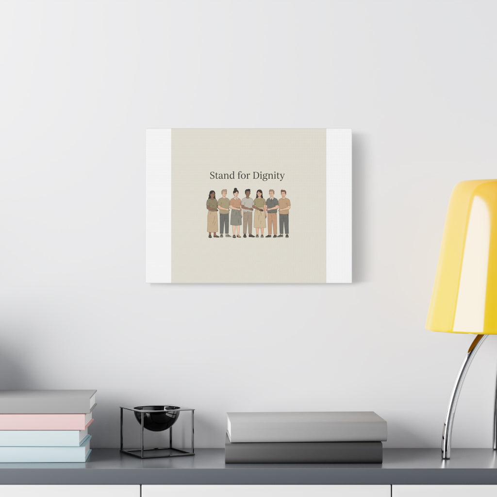 Stand for Dignity Canvas | Unity Poster, Human Dignity Message