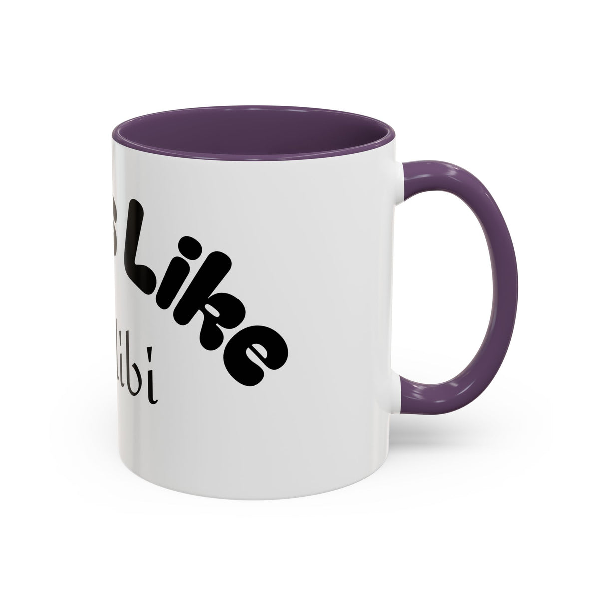 Funny Coffee Mug "Smells Like An Alibi" — Novelty Accent Mug (11/15oz)