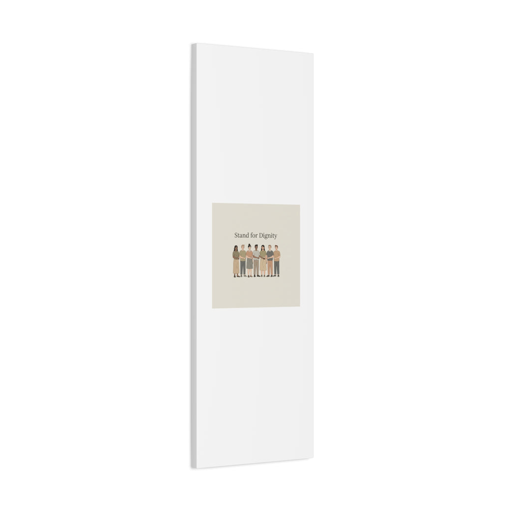 Stand for Dignity Canvas | Unity Poster, Human Dignity Message