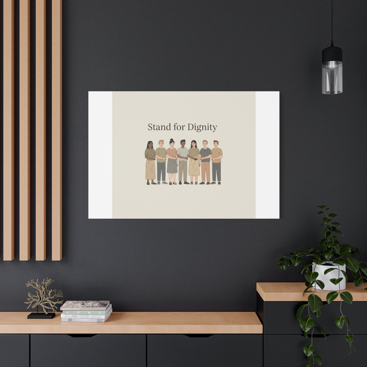 Stand for Dignity Canvas | Unity Poster, Human Dignity Message