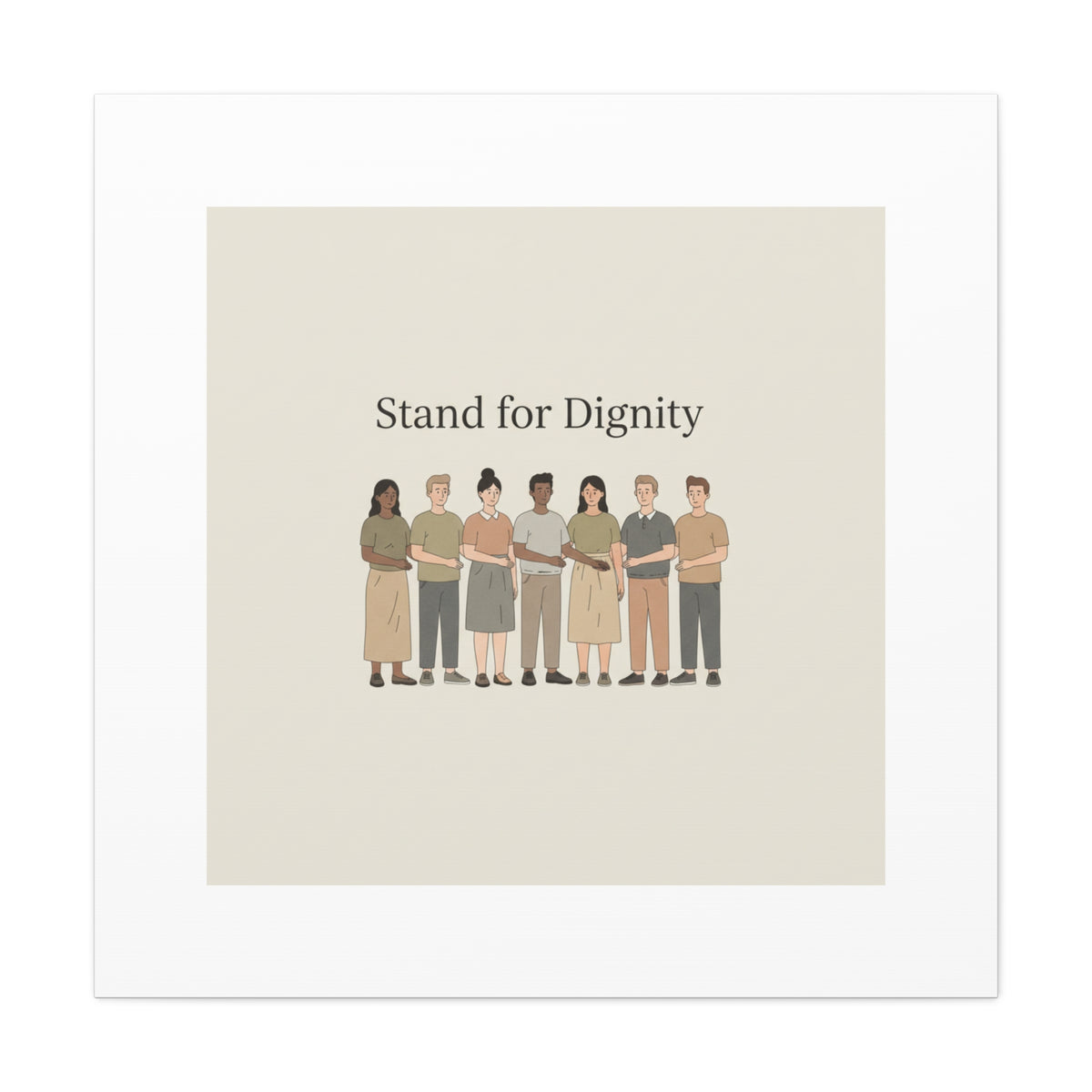 Stand for Dignity Canvas | Unity Poster, Human Dignity Message