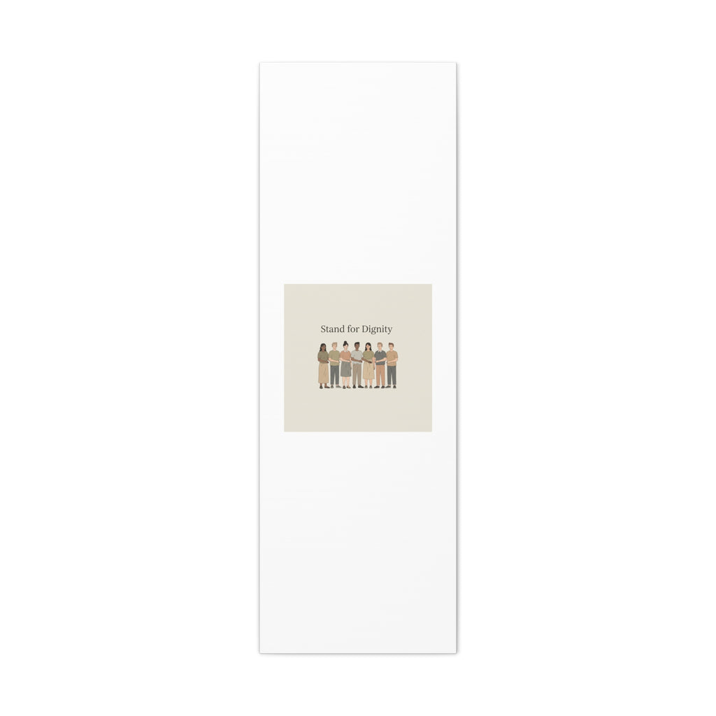 Stand for Dignity Canvas | Unity Poster, Human Dignity Message