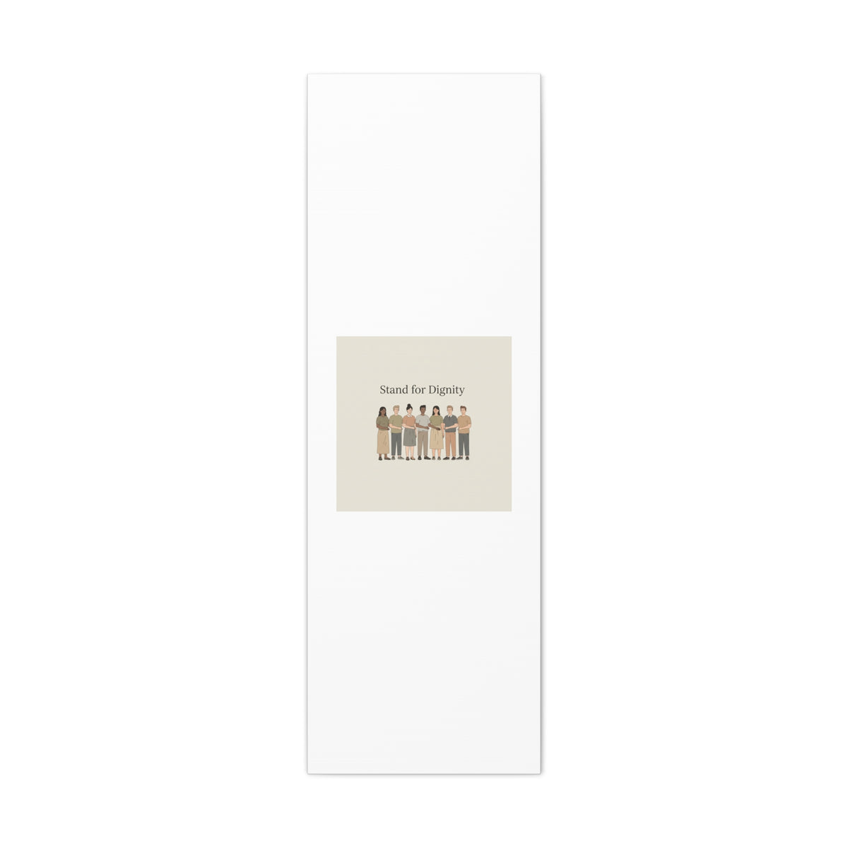 Stand for Dignity Canvas | Unity Poster, Human Dignity Message
