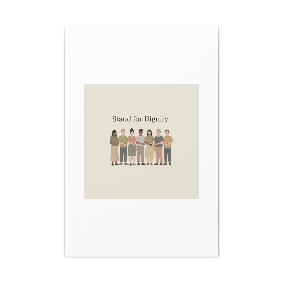 Stand for Dignity Canvas | Unity Poster, Human Dignity Message