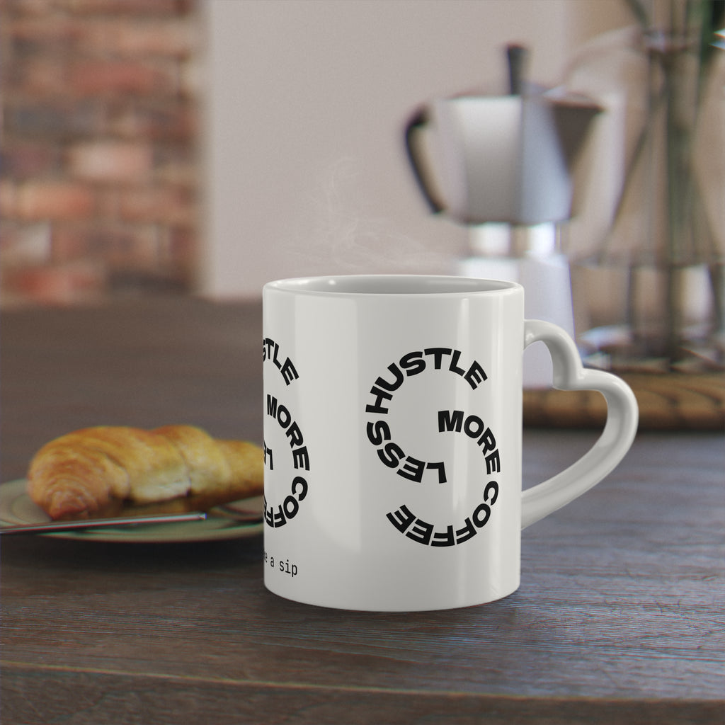 Hustle More Coffee Mug — 'take a sip' Minimalist Motivational Mug