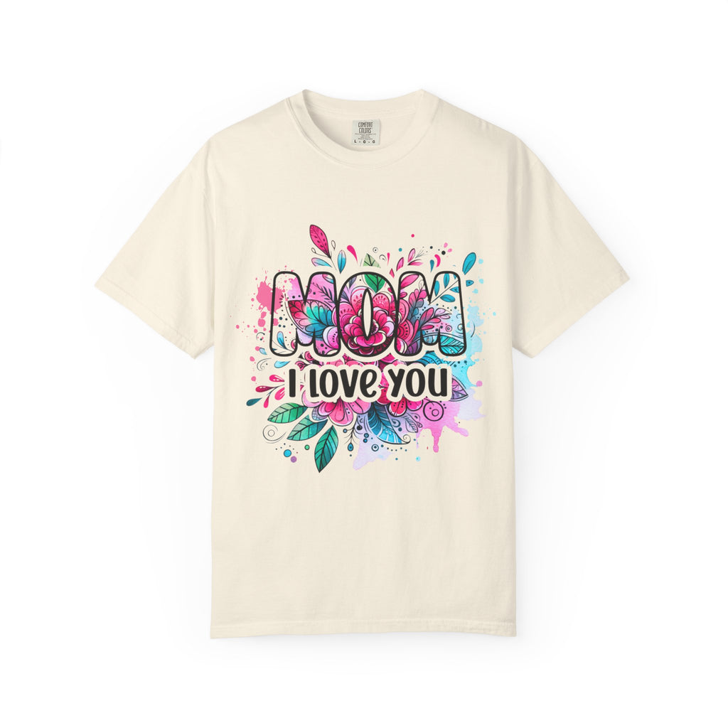 Mom I Love You Floral Watercolor T-Shirt — Mother's Day Gift