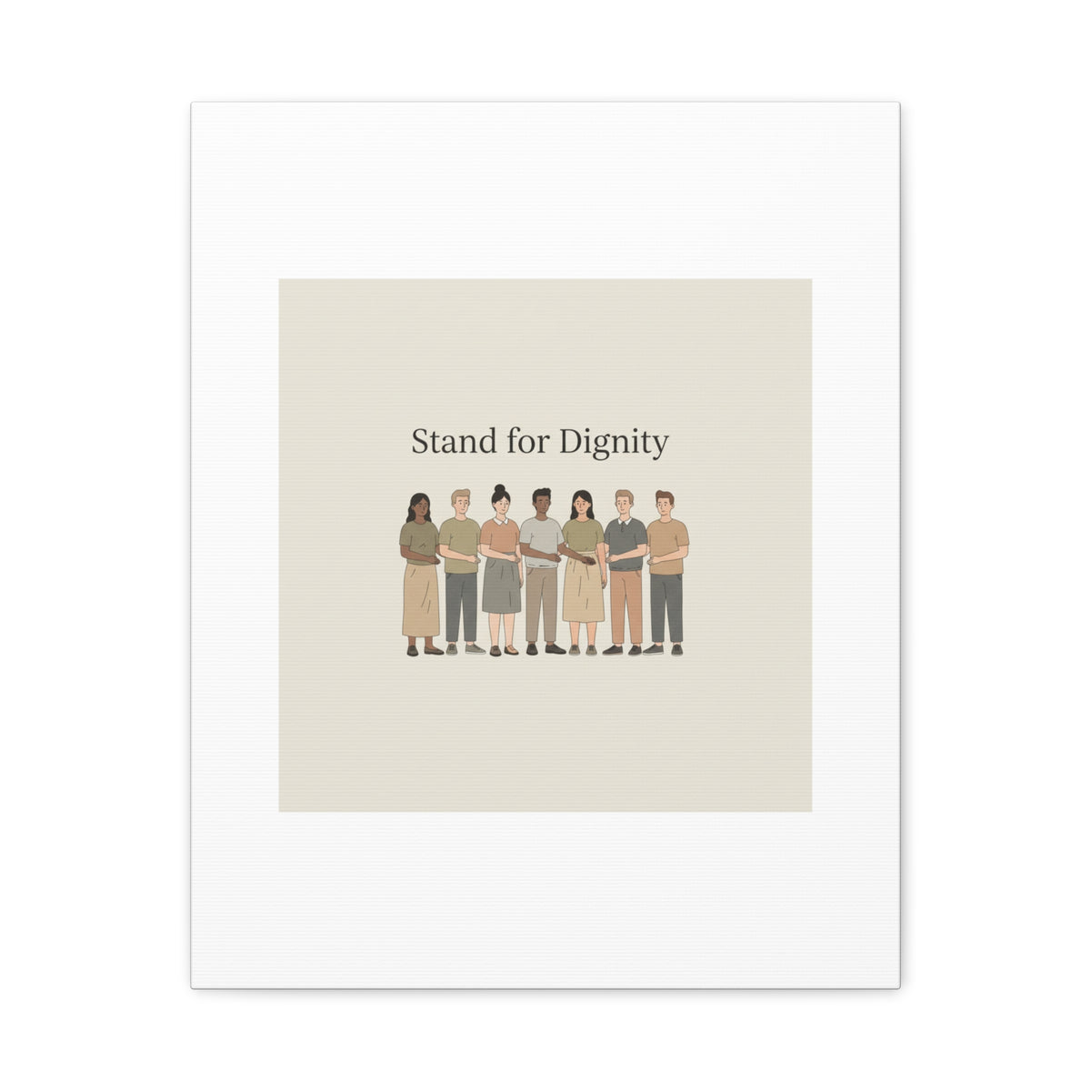 Stand for Dignity Canvas | Unity Poster, Human Dignity Message