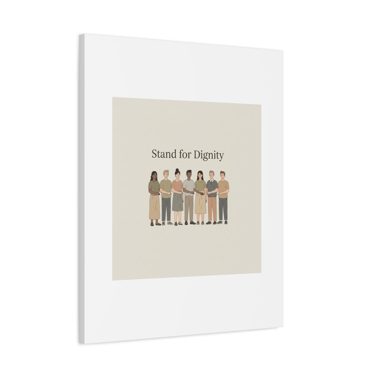 Stand for Dignity Canvas | Unity Poster, Human Dignity Message