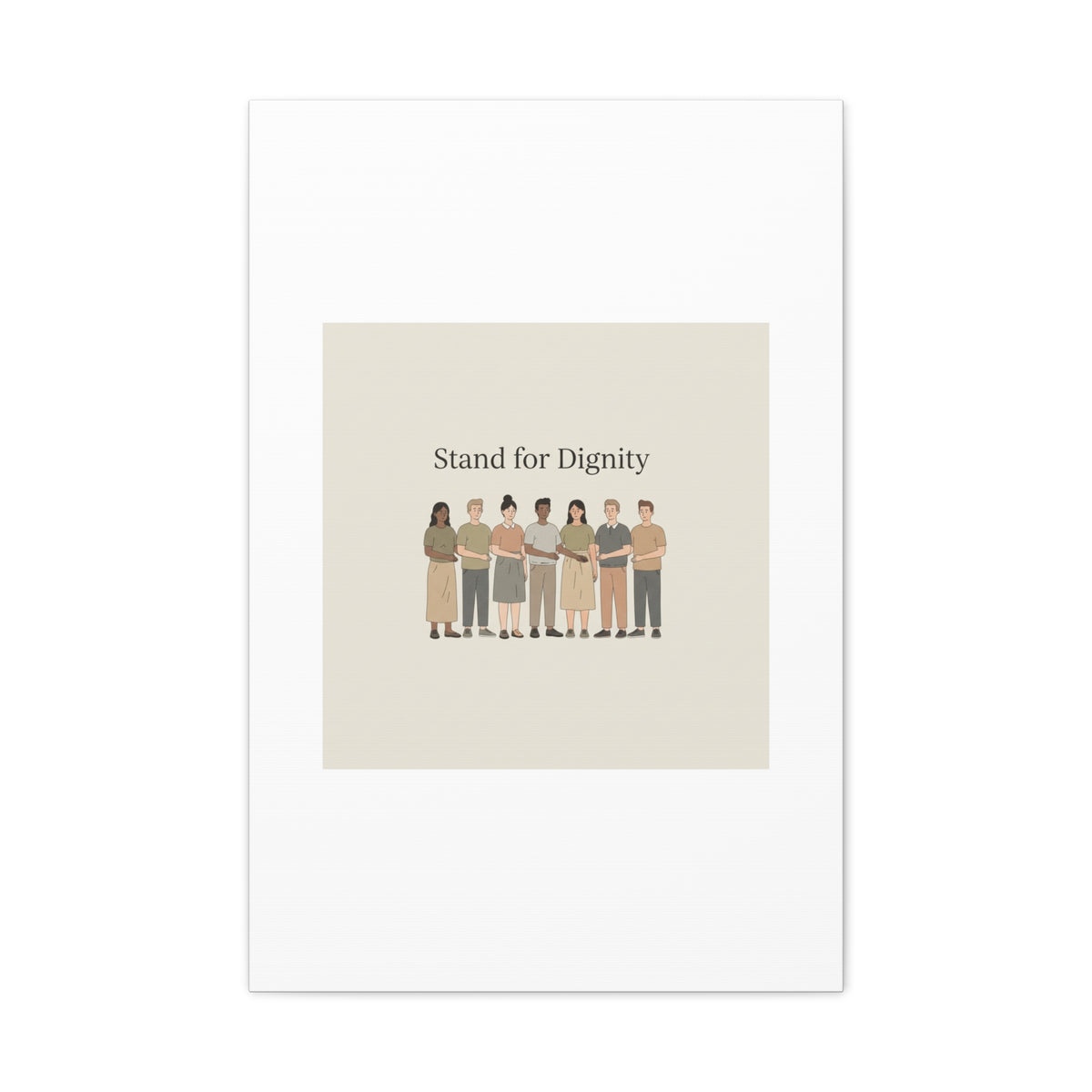 Stand for Dignity Canvas | Unity Poster, Human Dignity Message