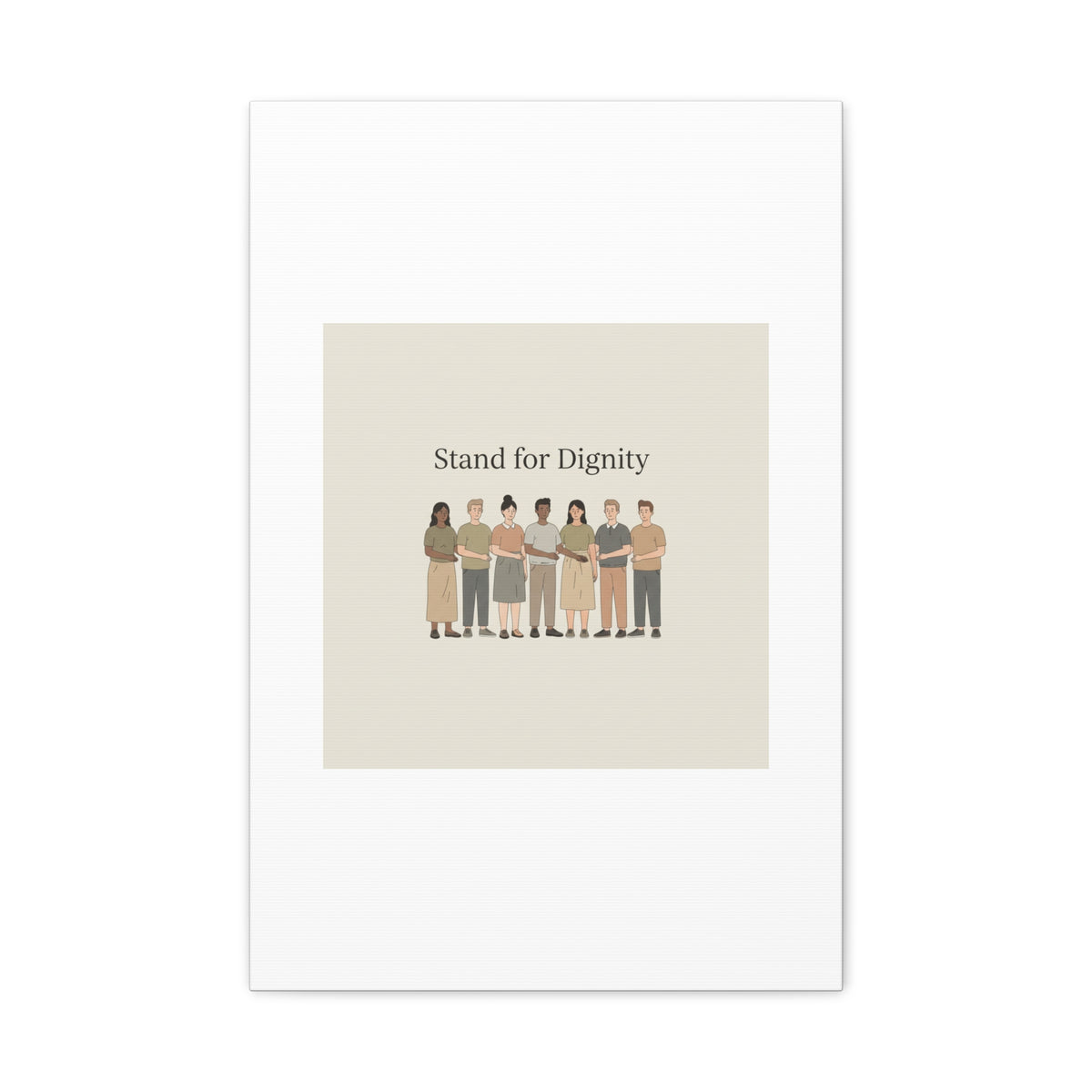 Stand for Dignity Canvas | Unity Poster, Human Dignity Message