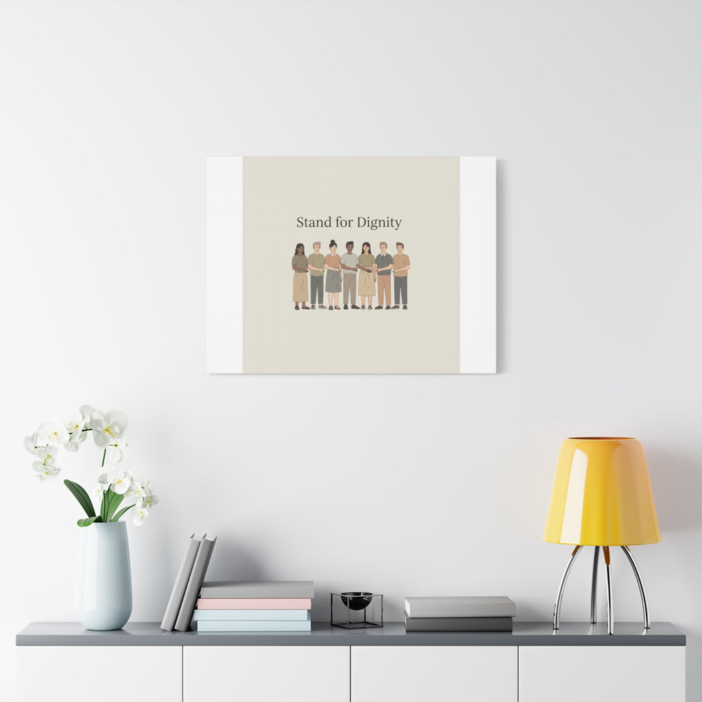 Stand for Dignity Canvas | Unity Poster, Human Dignity Message