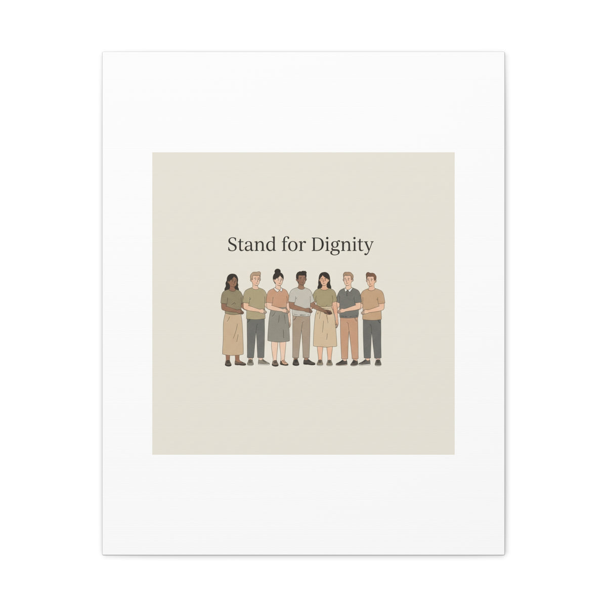 Stand for Dignity Canvas | Unity Poster, Human Dignity Message