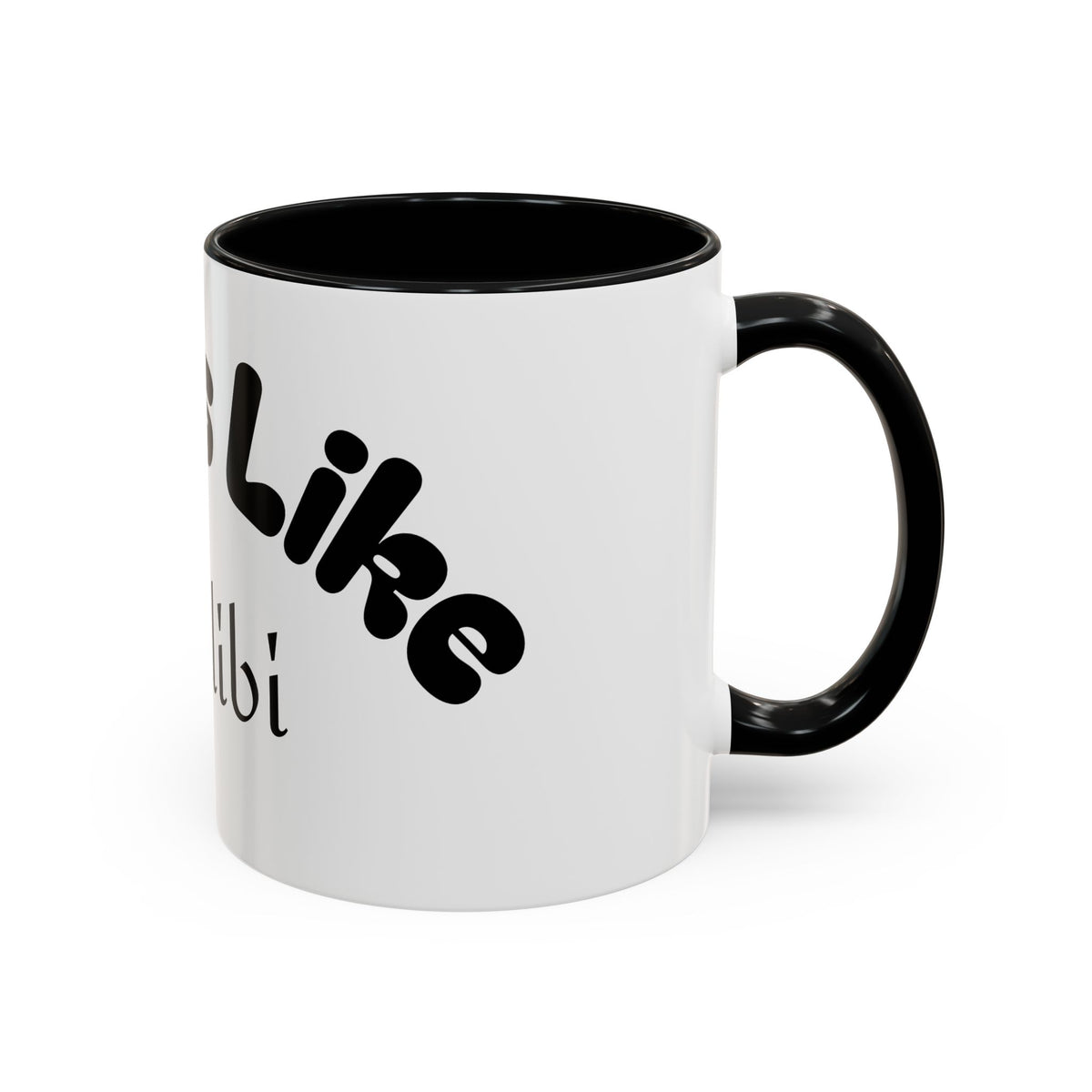 Funny Coffee Mug "Smells Like An Alibi" — Novelty Accent Mug (11/15oz)