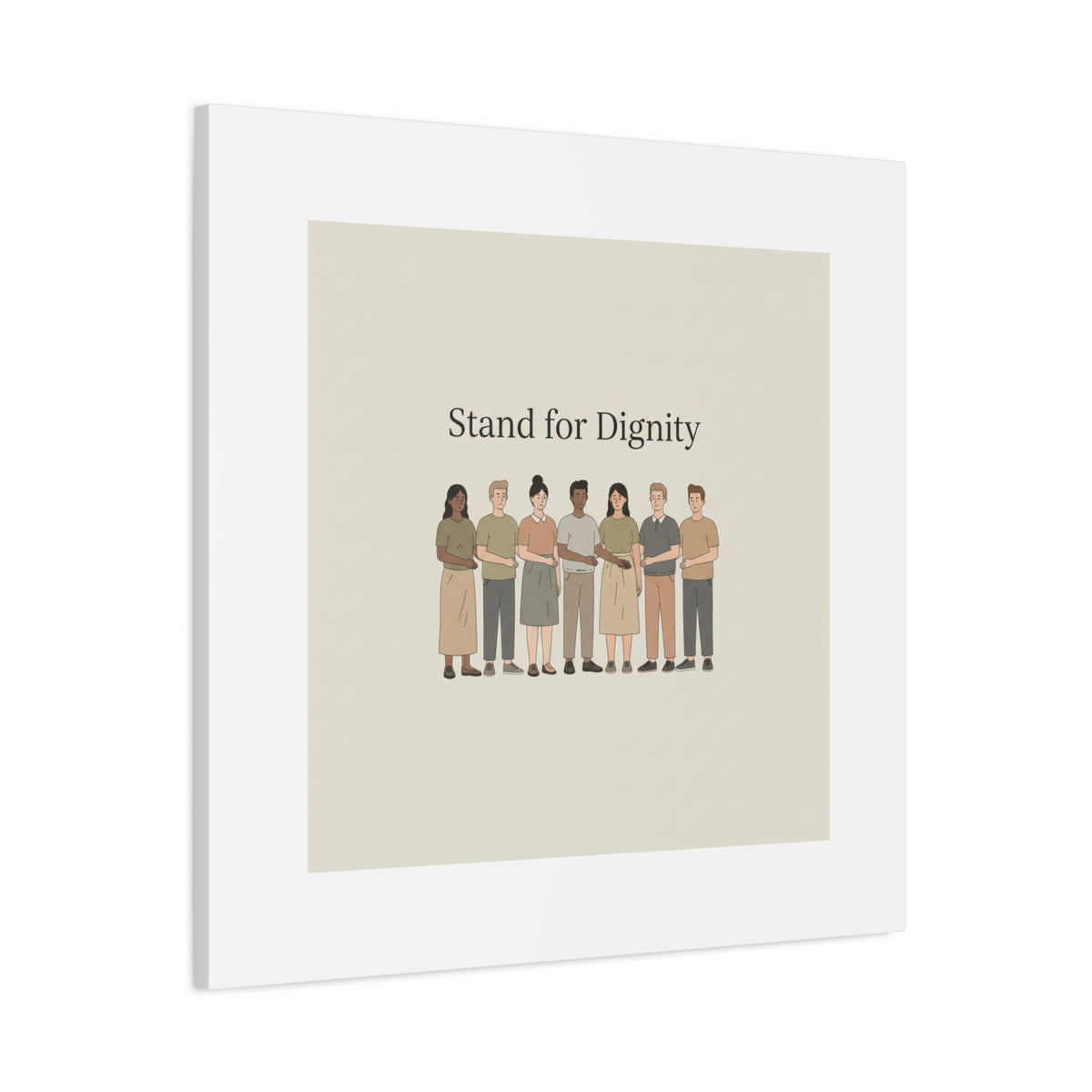 Stand for Dignity Canvas | Unity Poster, Human Dignity Message