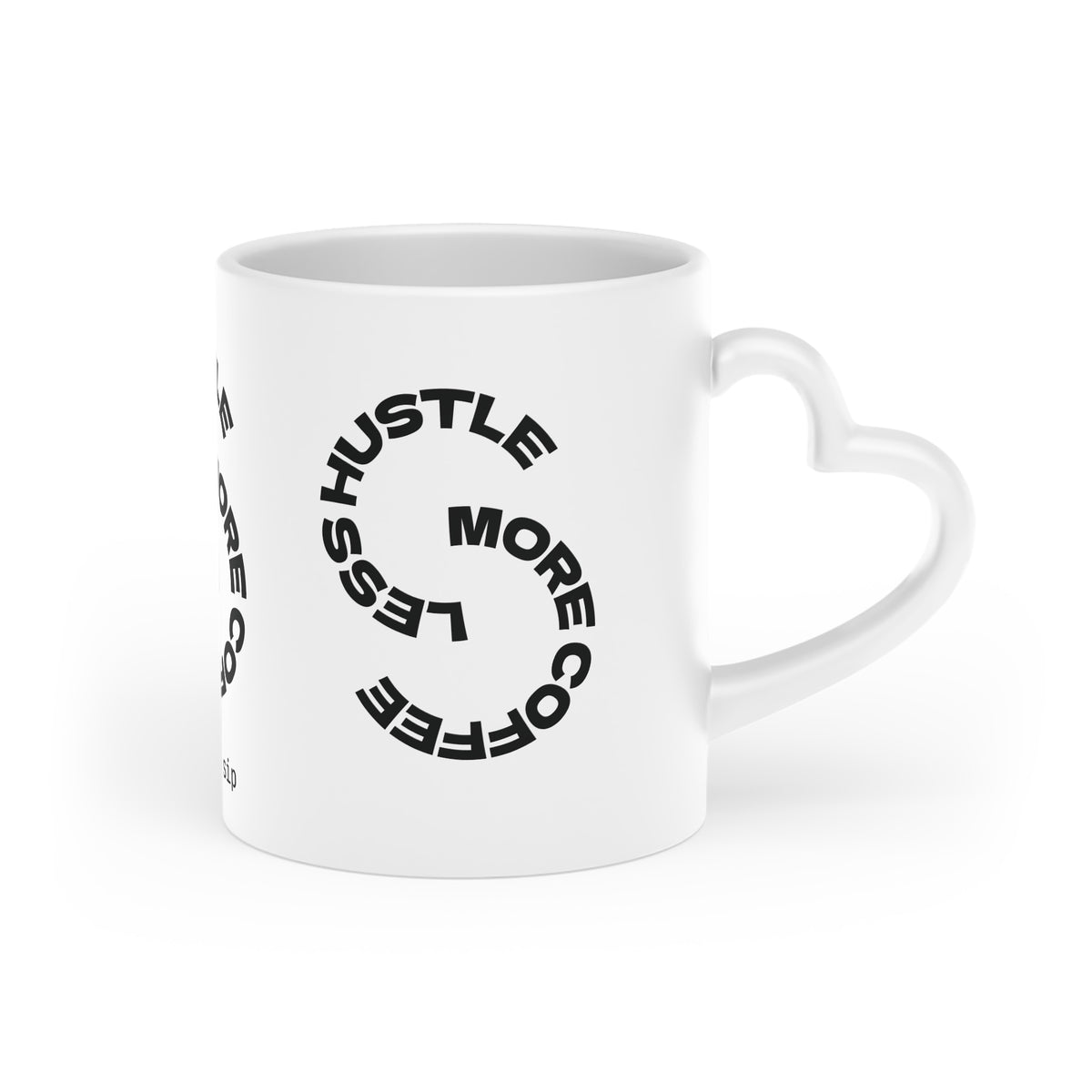 Hustle More Coffee Mug — 'take a sip' Minimalist Motivational Mug