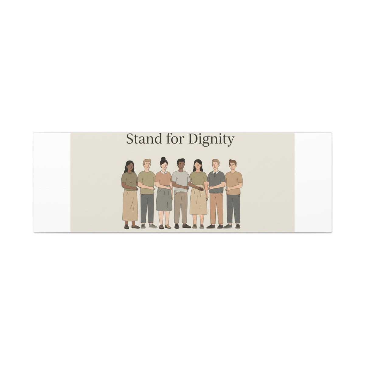 Stand for Dignity Canvas | Unity Poster, Human Dignity Message