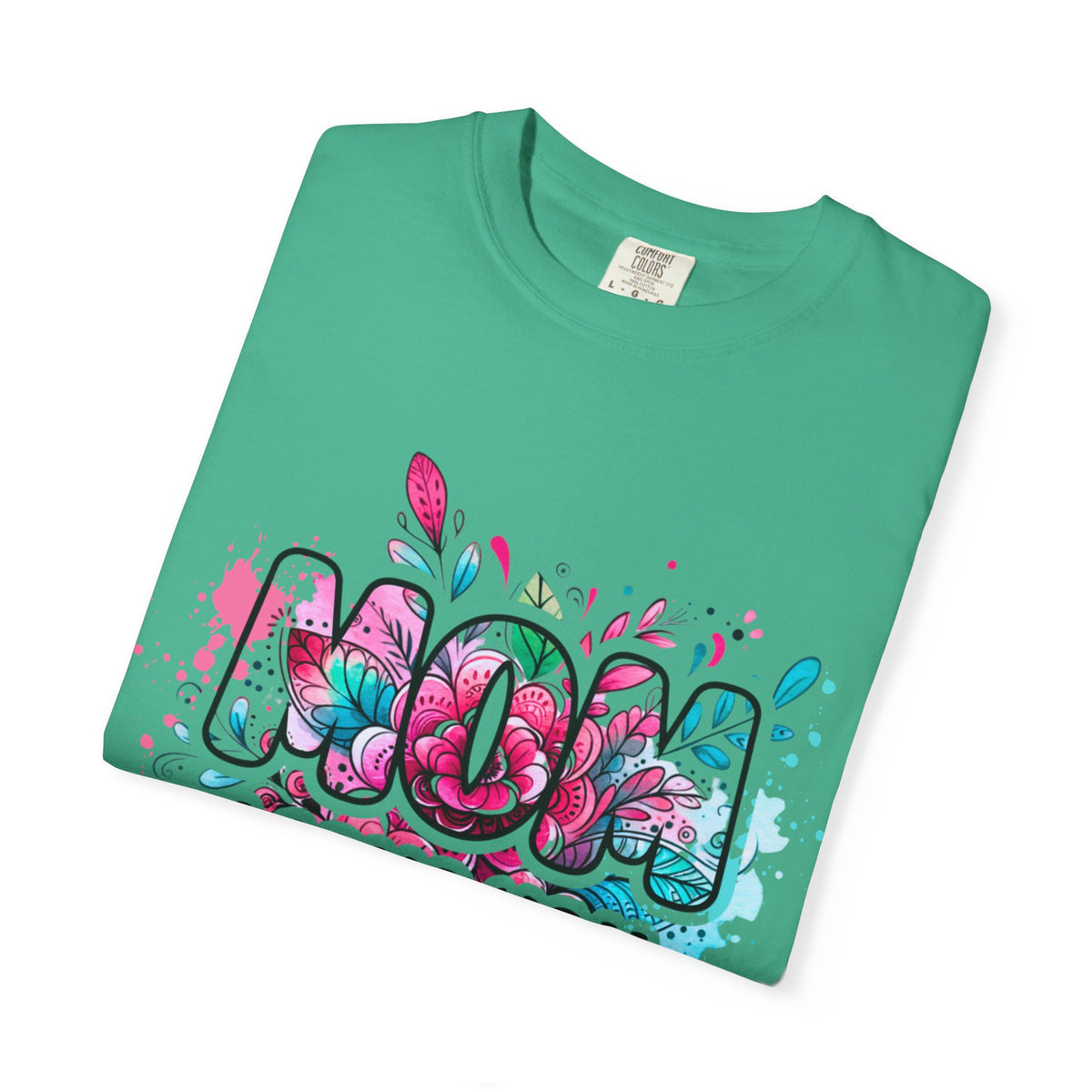 Mom I Love You Floral Watercolor T-Shirt — Mother's Day Gift