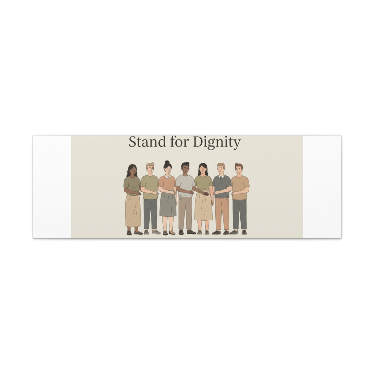 Stand for Dignity Canvas | Unity Poster, Human Dignity Message