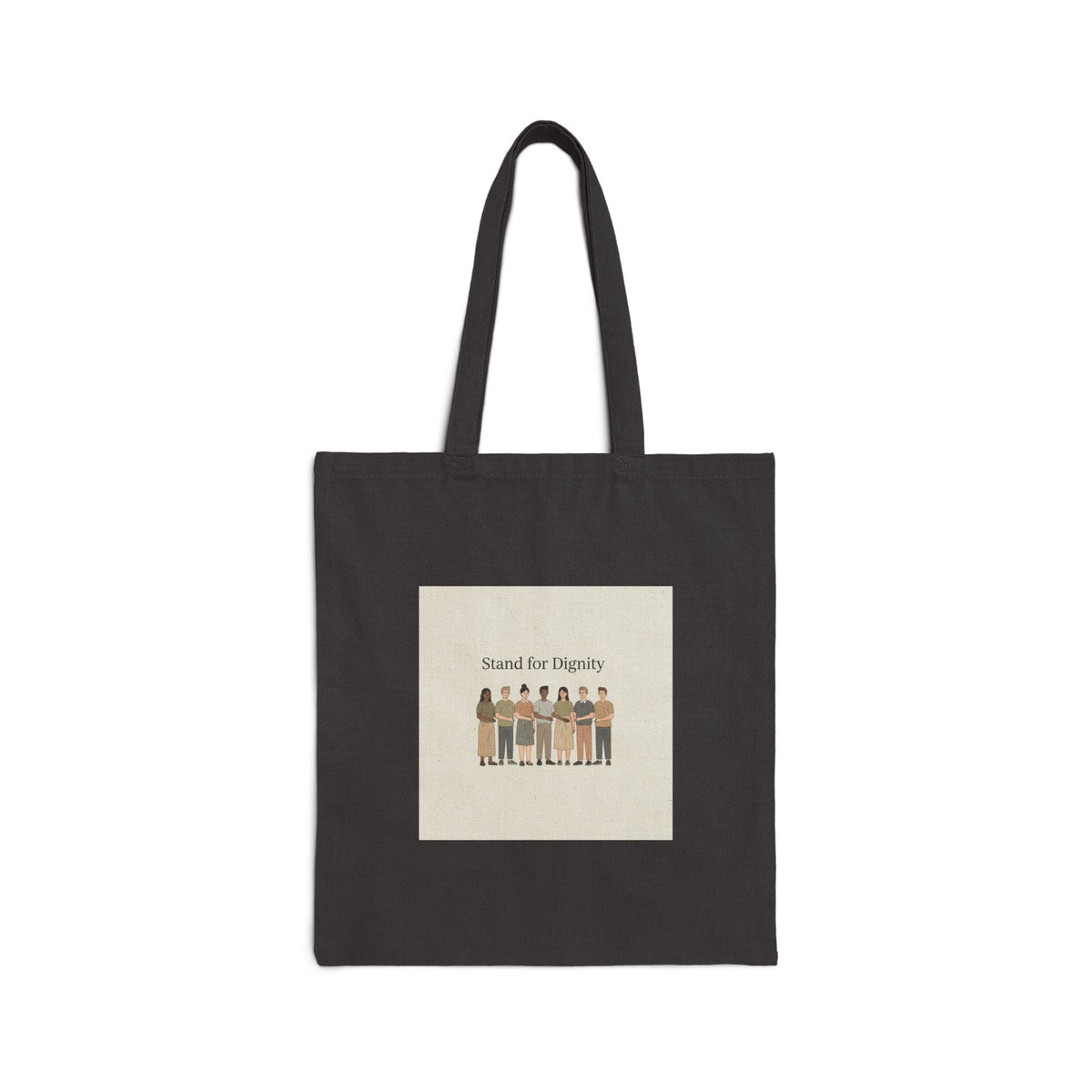 Stand for Dignity Tote, human dignity messaging, unity canvas bag