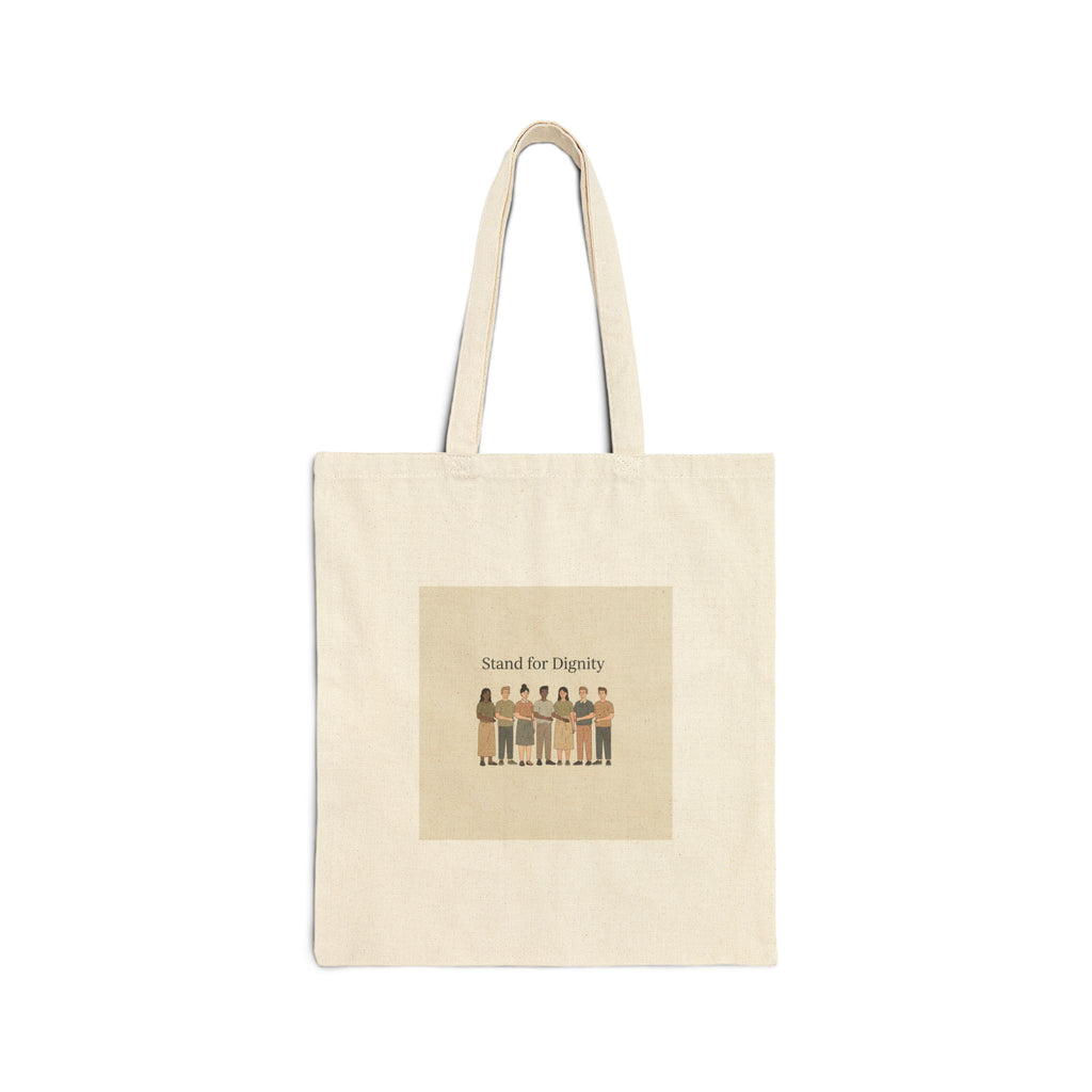 Stand for Dignity Tote, human dignity messaging, unity canvas bag