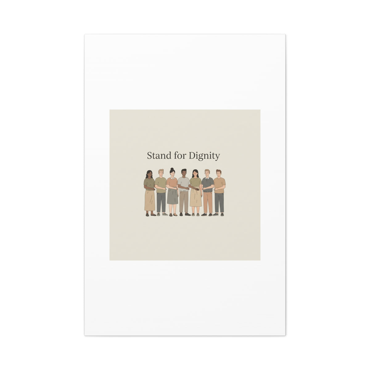 Stand for Dignity Canvas | Unity Poster, Human Dignity Message