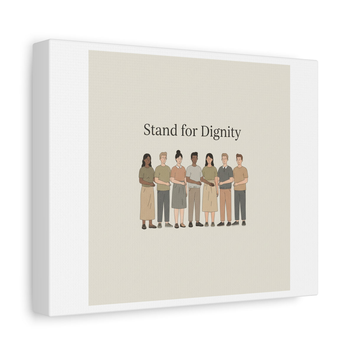 Stand for Dignity Canvas | Unity Poster, Human Dignity Message
