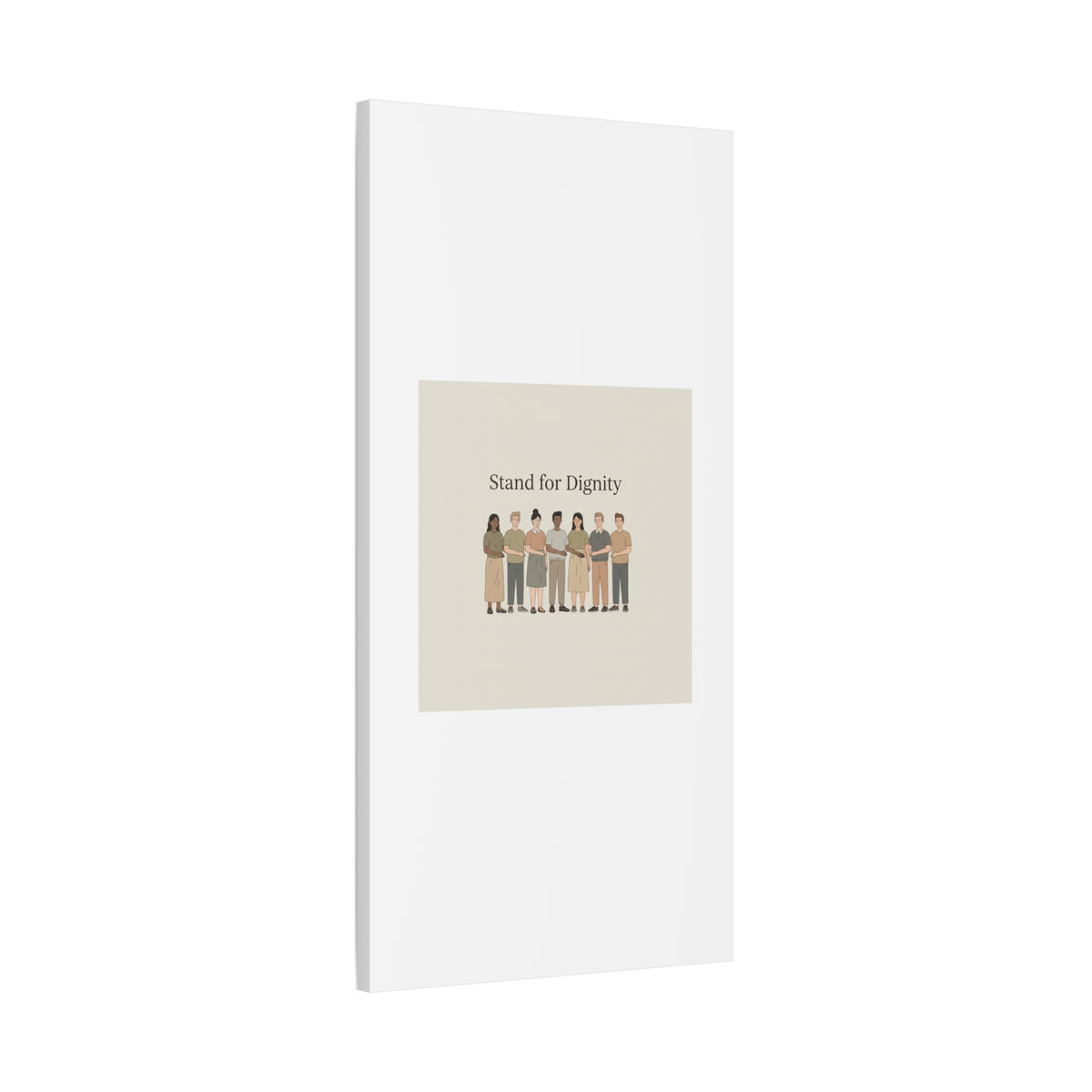 Stand for Dignity Canvas | Unity Poster, Human Dignity Message