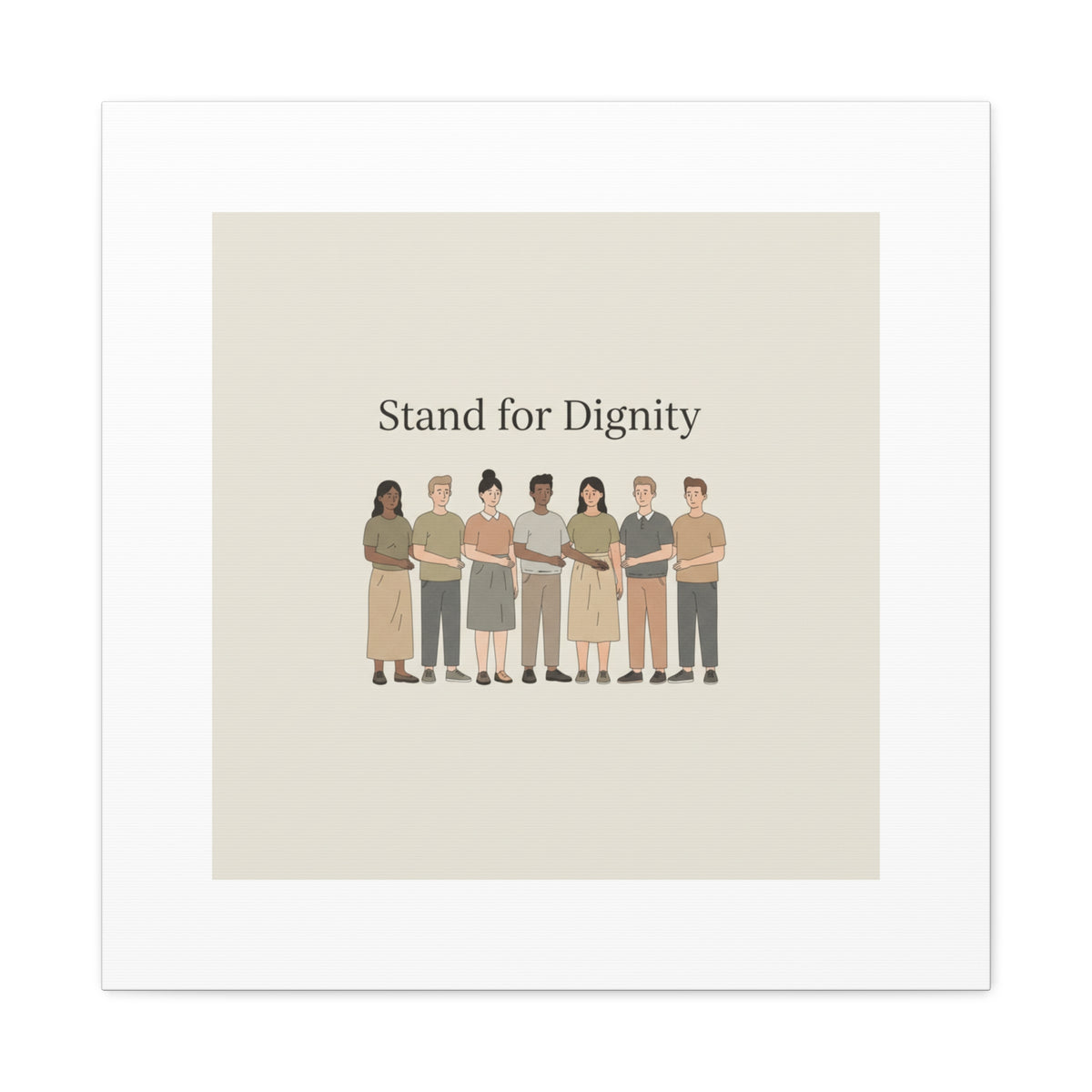 Stand for Dignity Canvas | Unity Poster, Human Dignity Message