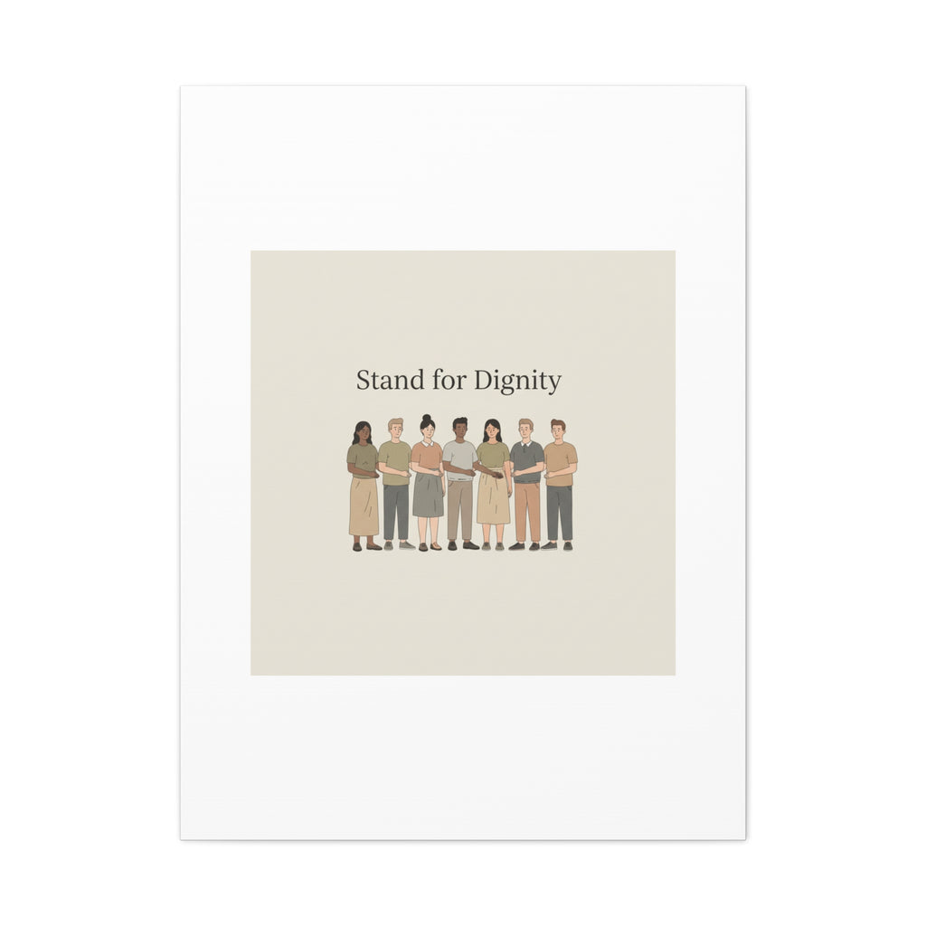 Stand for Dignity Canvas | Unity Poster, Human Dignity Message