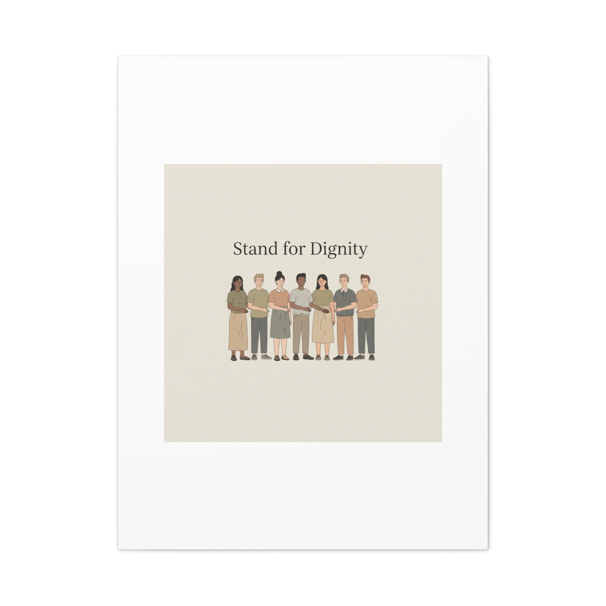 Stand for Dignity Canvas | Unity Poster, Human Dignity Message