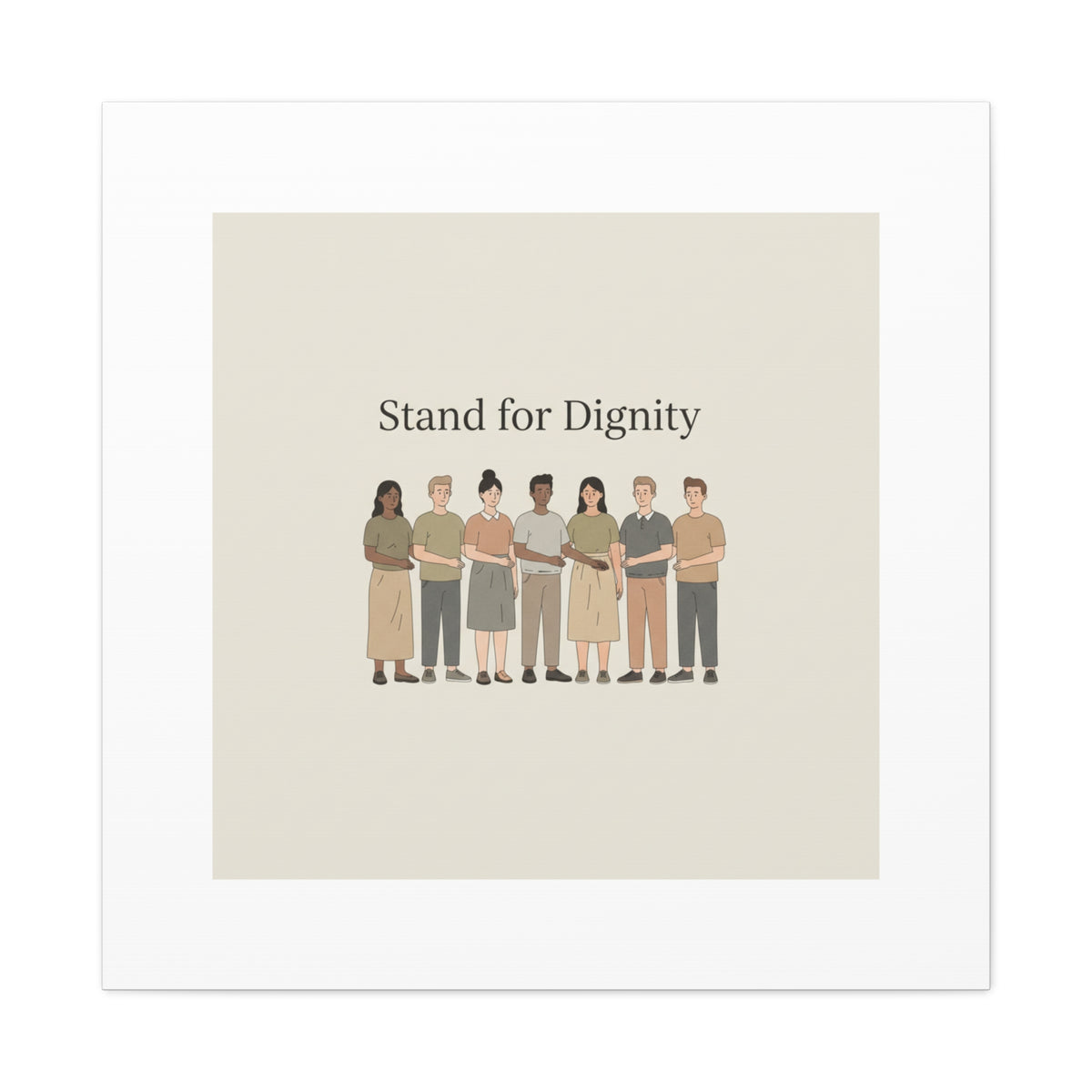 Stand for Dignity Canvas | Unity Poster, Human Dignity Message