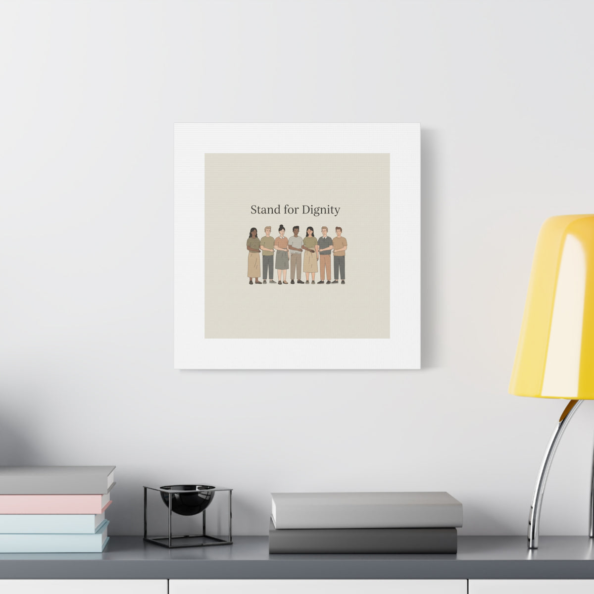 Stand for Dignity Canvas | Unity Poster, Human Dignity Message