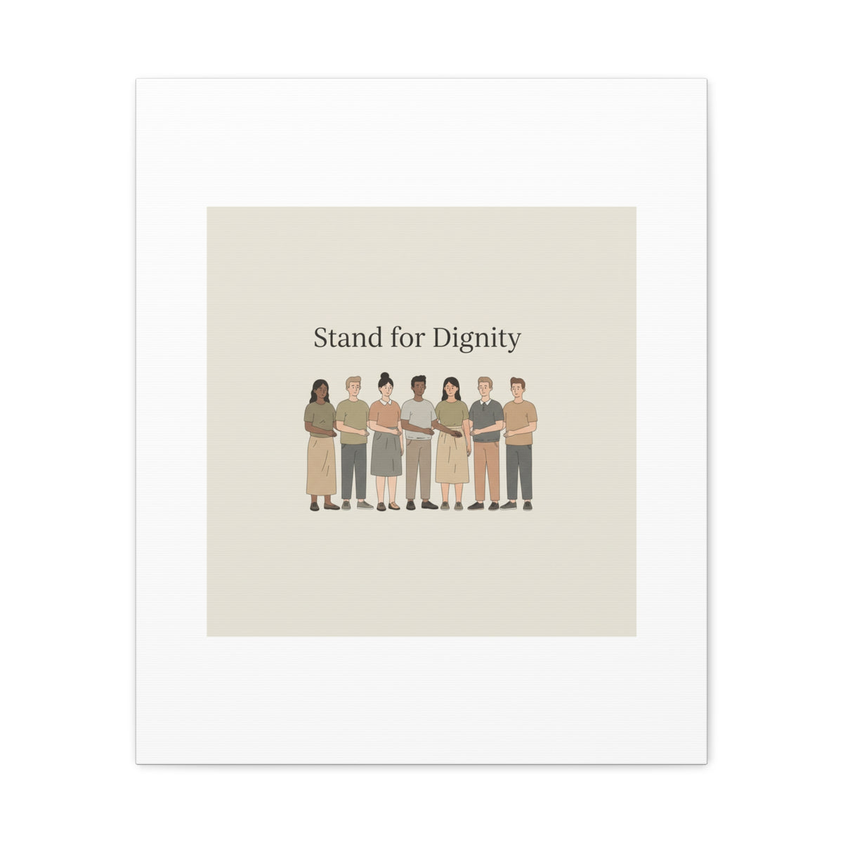 Stand for Dignity Canvas | Unity Poster, Human Dignity Message