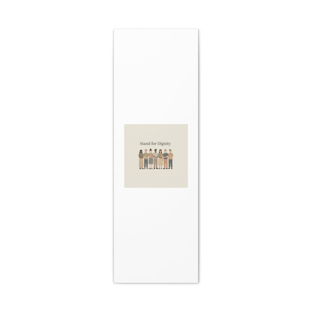 Stand for Dignity Canvas | Unity Poster, Human Dignity Message