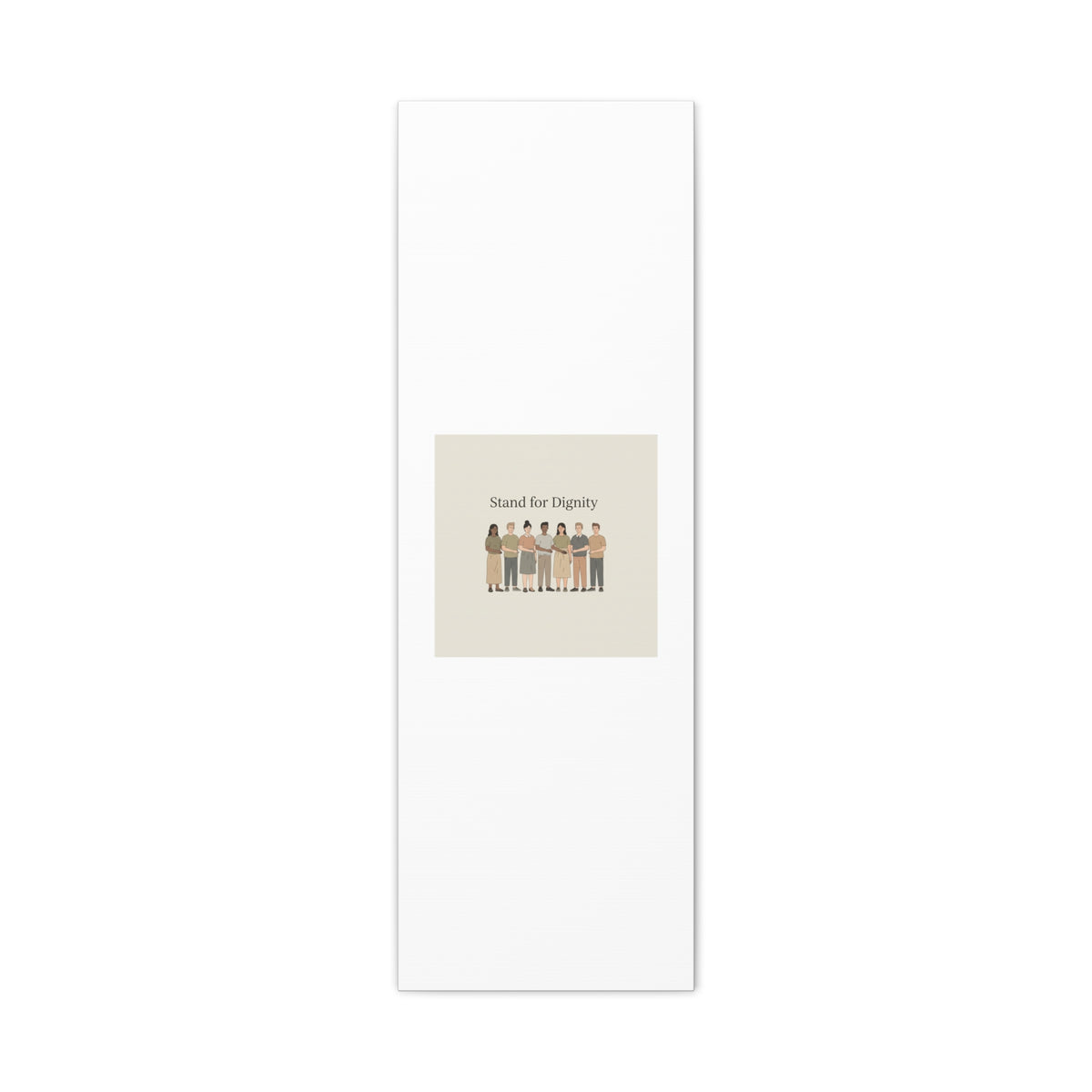 Stand for Dignity Canvas | Unity Poster, Human Dignity Message