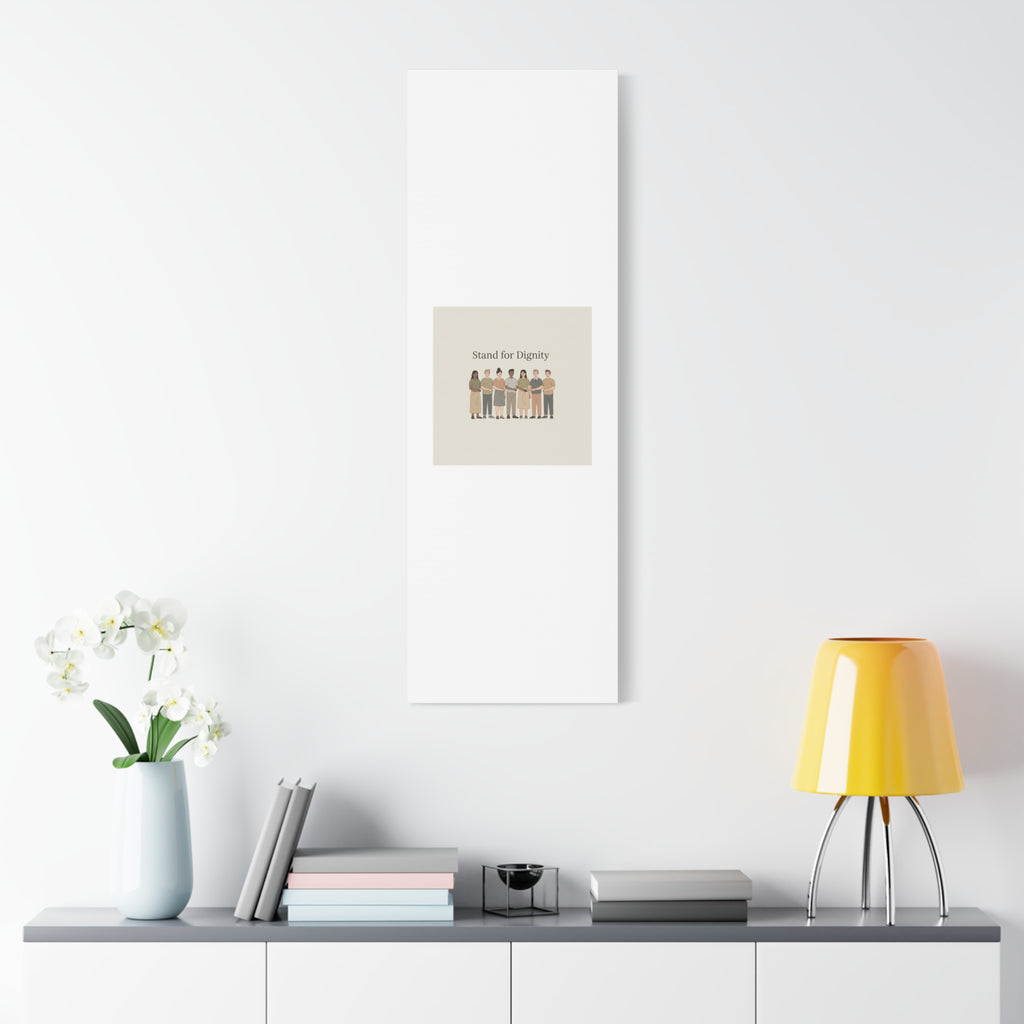 Stand for Dignity Canvas | Unity Poster, Human Dignity Message
